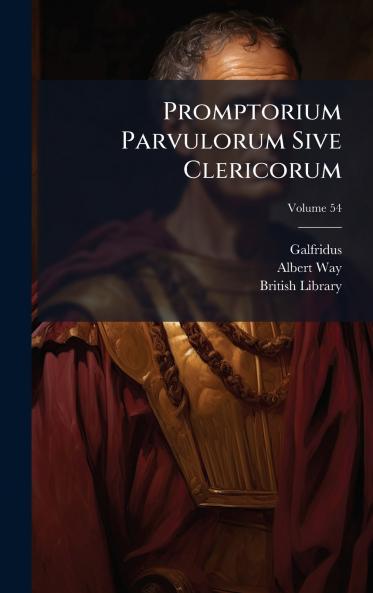 Promptorium Parvulorum Sive Clericorum