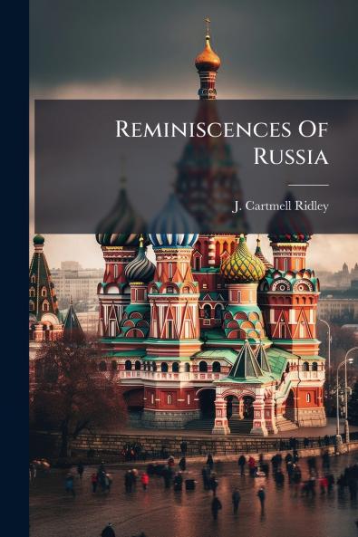 Reminiscences Of Russia