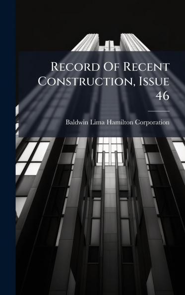 Record Of Recent Construction Issue 46