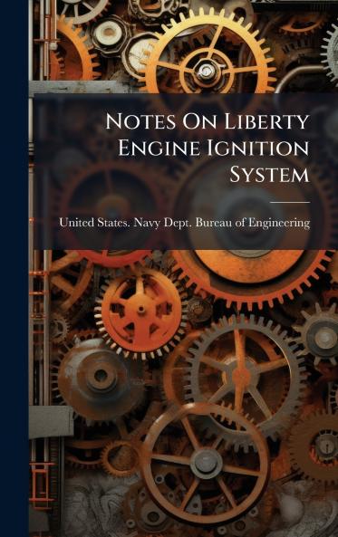 Notes On Liberty Engine Ignition System
