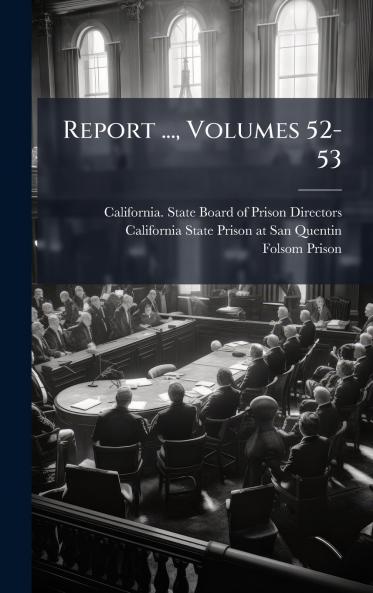 Report ... Volumes 52-53