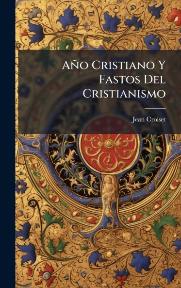AÃ±o Cristiano Y Fastos Del Cristianismo