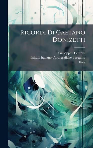Ricordi Di Gaetano Donizetti