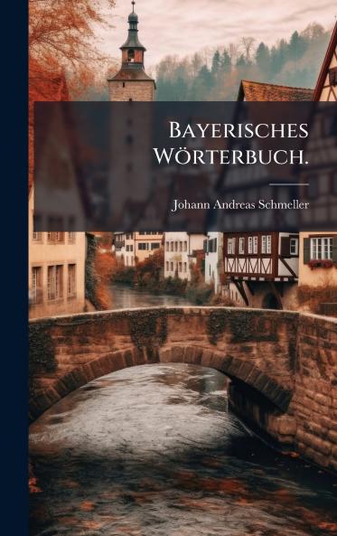Bayerisches WÃ¶rterbuch.