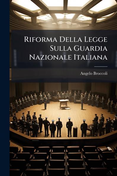 Riforma Della Legge Sulla Guardia Nazionale Italiana