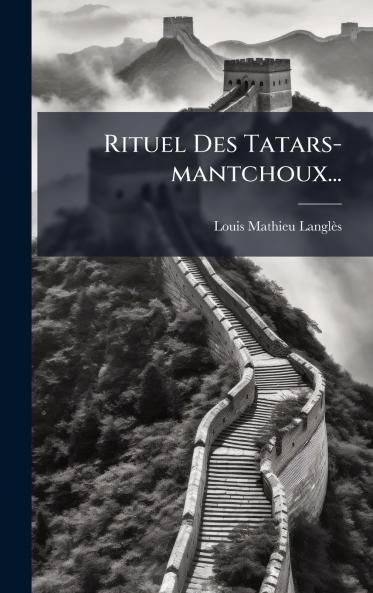 Rituel Des Tatars-mantchoux...