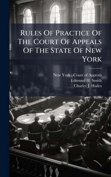 Rules Of Practice Of The Court Of Appeals Of The State Of New York
