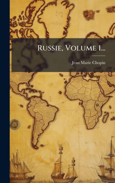 Russie Volume 1...