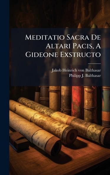 Meditatio Sacra De Altari Pacis A Gideone Exstructo