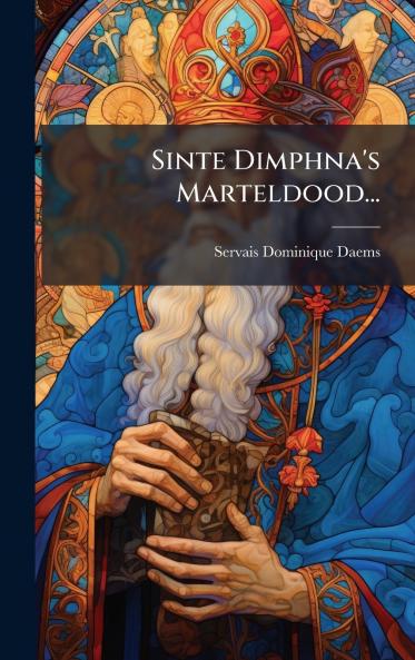 Sinte Dimphna's Marteldood...