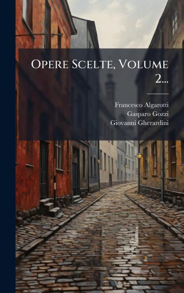 Opere Scelte Volume 2...