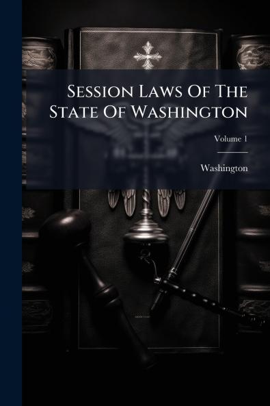 Session Laws Of The State Of Washington
