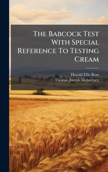 The Babcock Test With Special Reference To Testing Cream