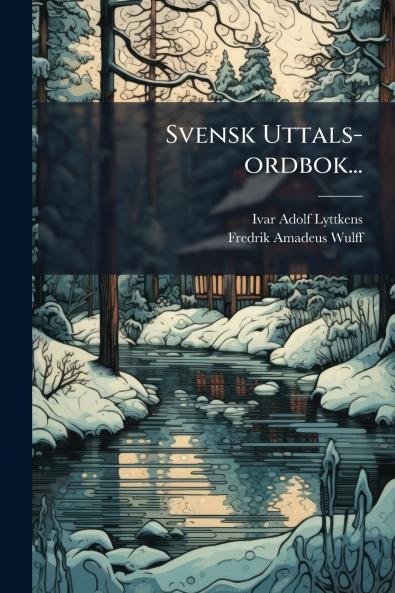 Svensk Uttals-ordbok...
