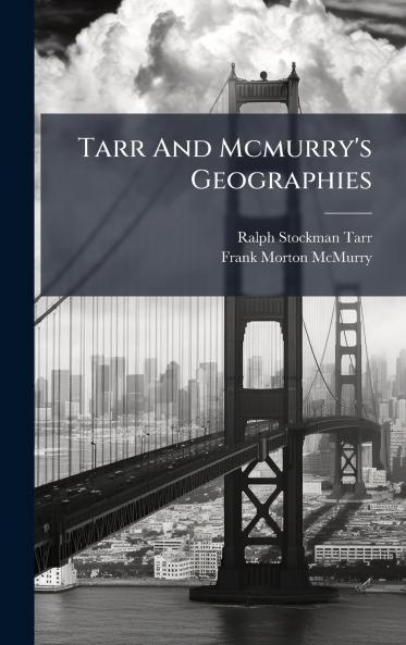 Tarr And Mcmurry's Geographies