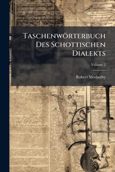 TaschenwÃ¶rterbuch Des Schottischen Dialekts