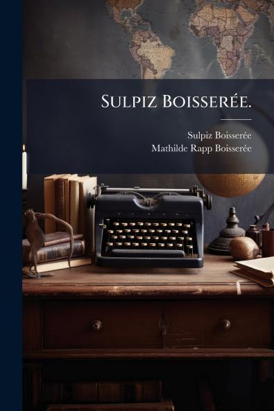 Sulpiz BoisserÃ©e.