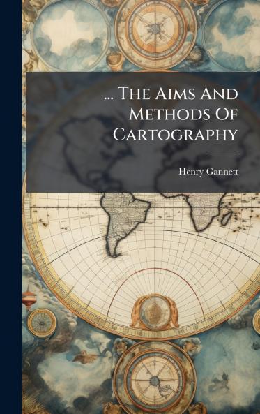 ... The Aims And Methods Of Cartography