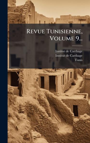 Revue Tunisienne Volume 9...