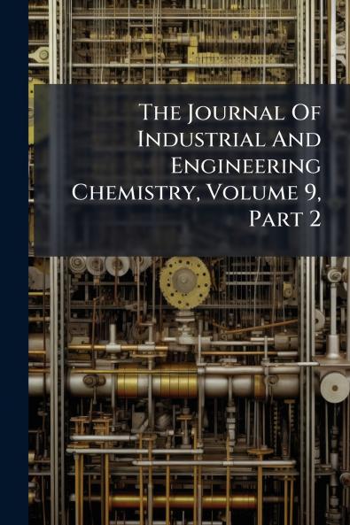 The Journal Of Industrial And Engineering Chemistry Volume 9 Part 2