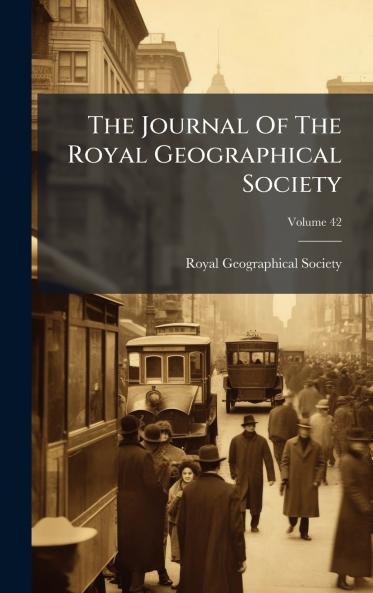 The Journal Of The Royal Geographical Society