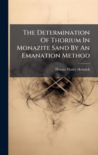 The Determination Of Thorium In Monazite Sand By An Emanation Method