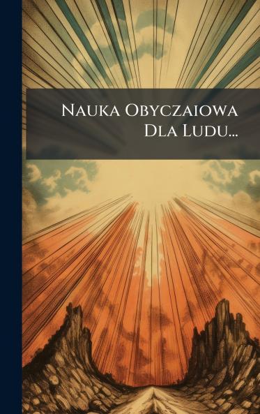 Nauka Obyczaiowa Dla Ludu...