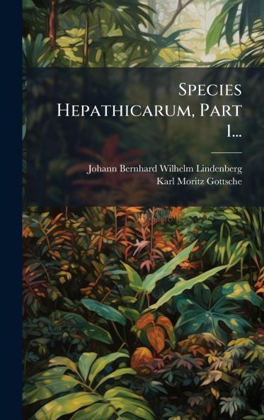 Species Hepathicarum Part 1...