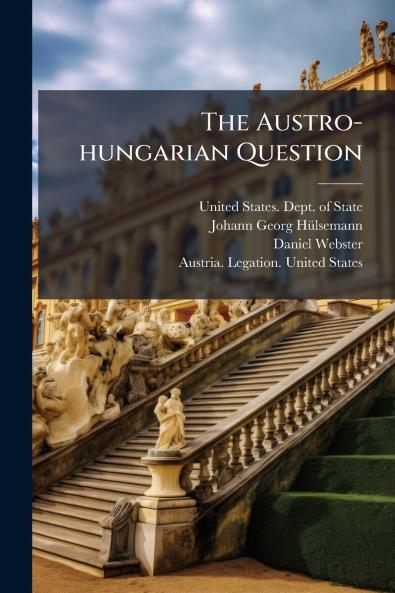 The Austro-hungarian Question