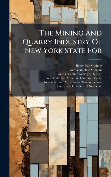 The Mining And Quarry Industry Of New York State For