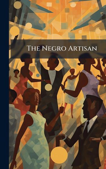 The Negro Artisan