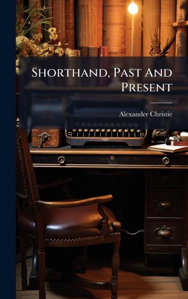 Shorthand Past And Present