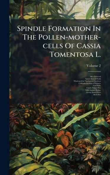 Spindle Formation In The Pollen-mother-cells Of Cassia Tomentosa L.