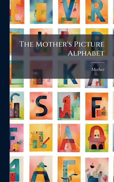 The Mother's Picture Alphabet