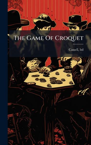 The Game Of Croquet