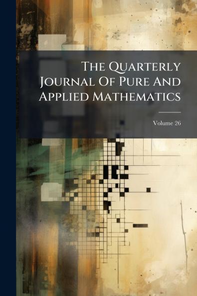 The Quarterly Journal Of Pure And Applied Mathematics