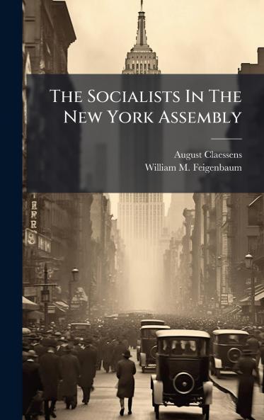 The Socialists In The New York Assembly