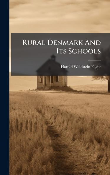 Rural Denmark And Its Schools