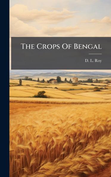 The Crops Of Bengal