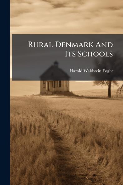 Rural Denmark And Its Schools