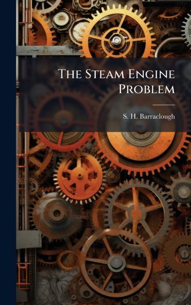 The Steam Engine Problem
