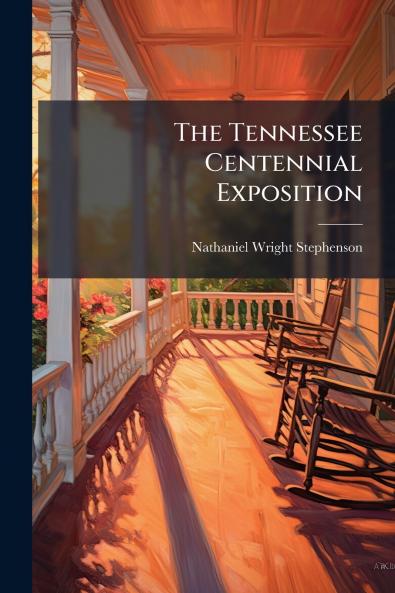 The Tennessee Centennial Exposition