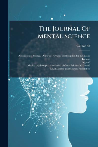 The Journal Of Mental Science