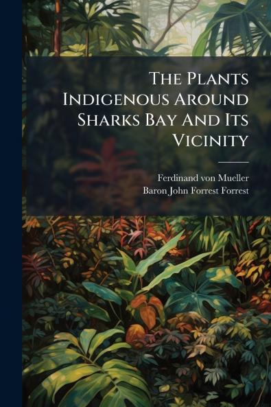 The Plants Indigenous Around Sharks Bay And Its Vicinity