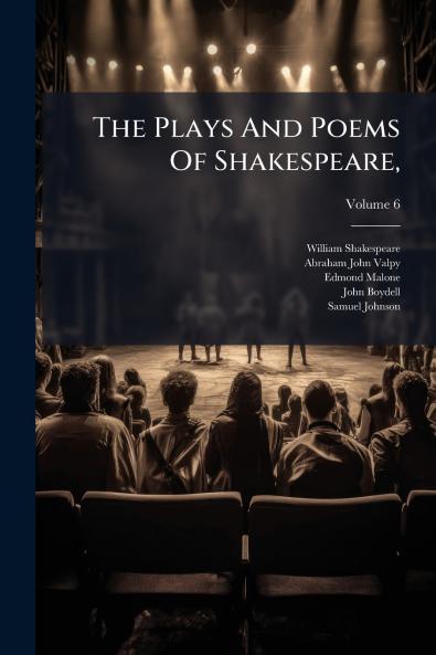 The Plays And Poems Of Shakespeare