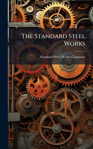 The Standard Steel Works