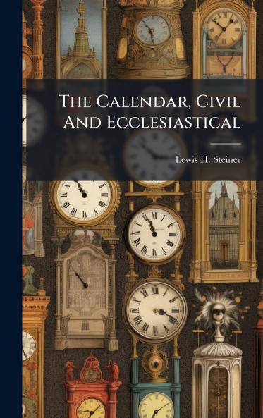 The Calendar Civil And Ecclesiastical