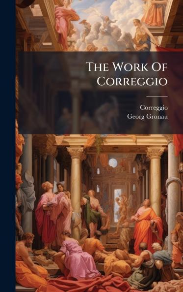 The Work Of Correggio