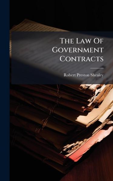 The Law Of Government Contracts