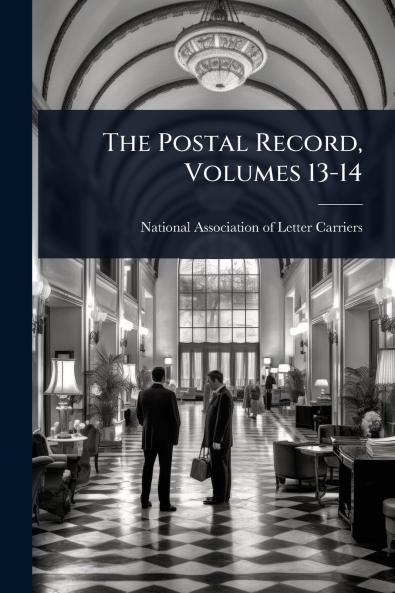 Postal Record Volumes 13-14
